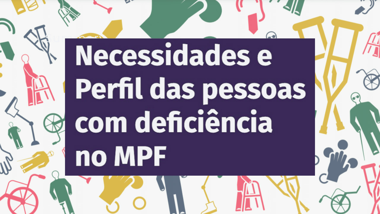 necessidades-e-perfil-das-pcds-no-mpf-2022.jpg