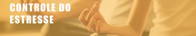 Controle do Estresse