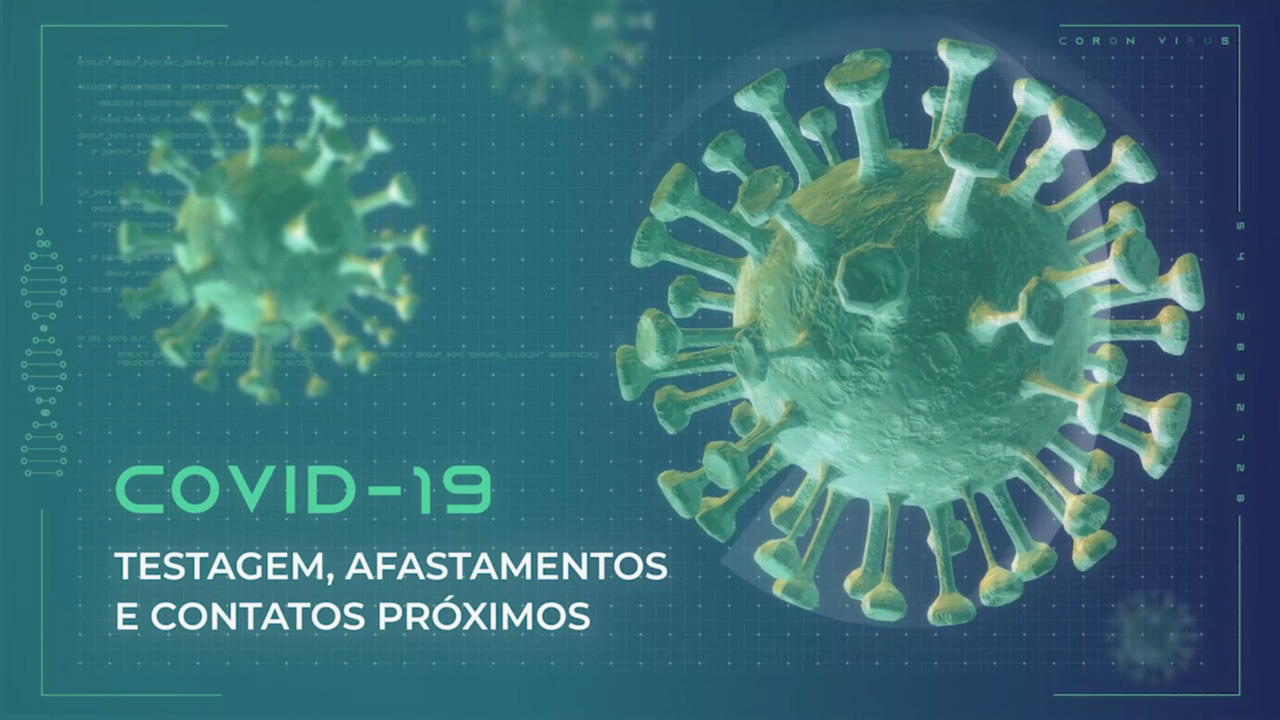 Covid-19: Testagem, Afastamentos e Contatos PrÃ³ximos