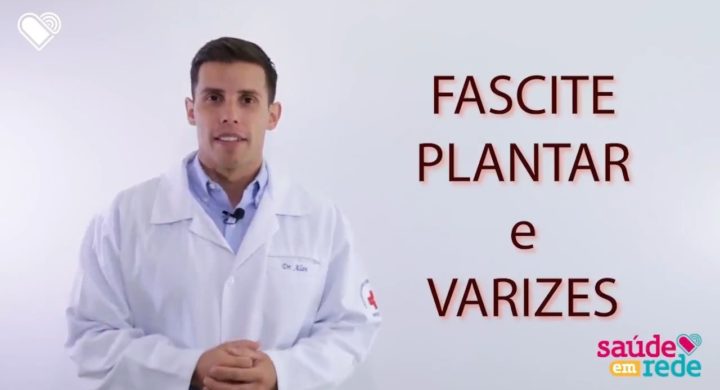 Fascite Plantar e Varizes