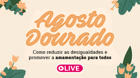 Participe da Live sobre Aleitamento Materno na sexta (16/08)