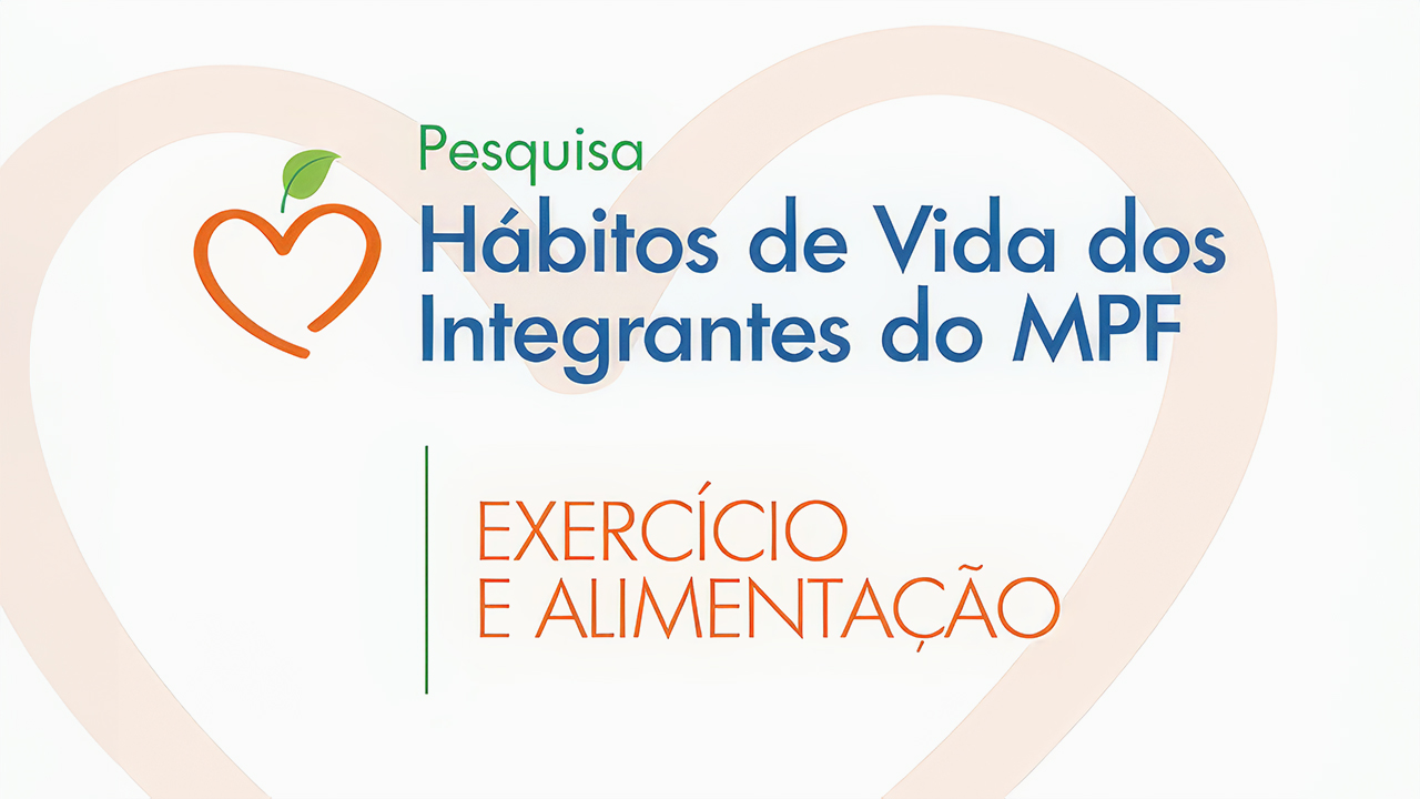 Pesquisa HÃ¡bitos de Vida dos Integrantes do MPF