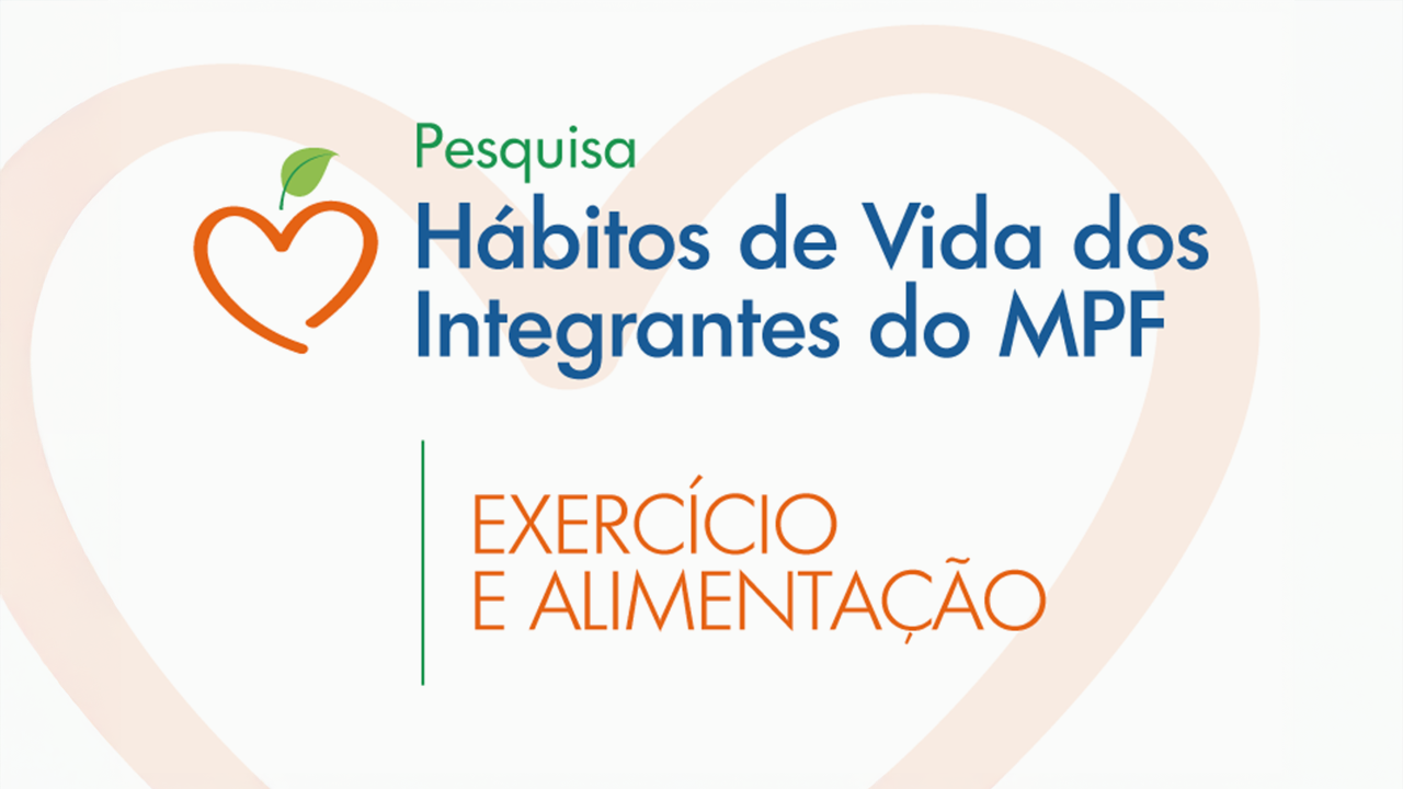 SSI-SaÃºde lanÃ§a HÃ¡bitos de Vida dos Integrantes do MPF 2025