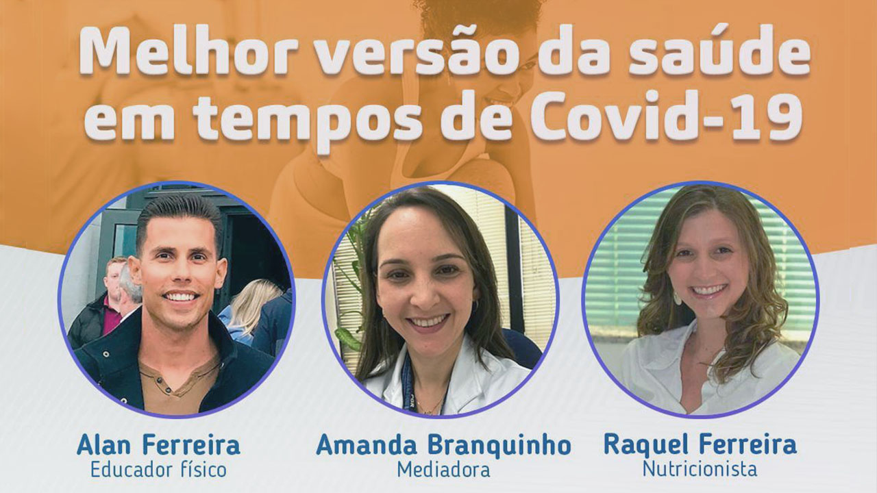 Venha participar da live "Melhor versÃ£o da saÃºde em tempos de Covid-19"