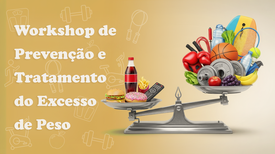 Workshop de Prevenção e Tratamento do Excesso de Peso