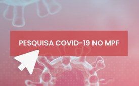 Pesquisa Covid-19 no MPF